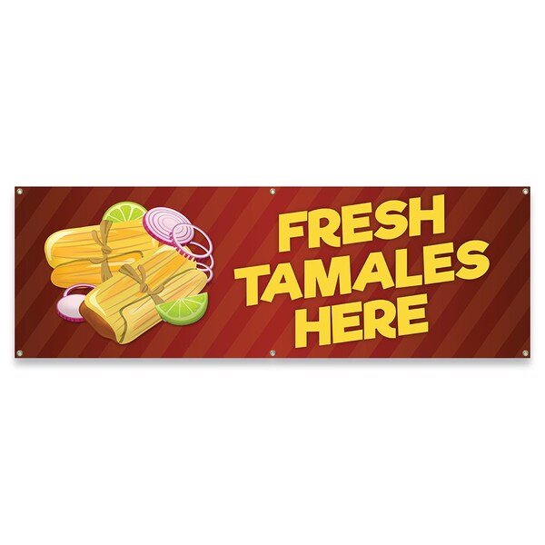 Signmission Fresh Tamales Here Banner Concession Stand Food Truck Single Sided B-72-30066 - main
